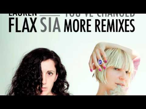 Lauren Flax featuring Sia - You've Changed (MK D-troit Dub)