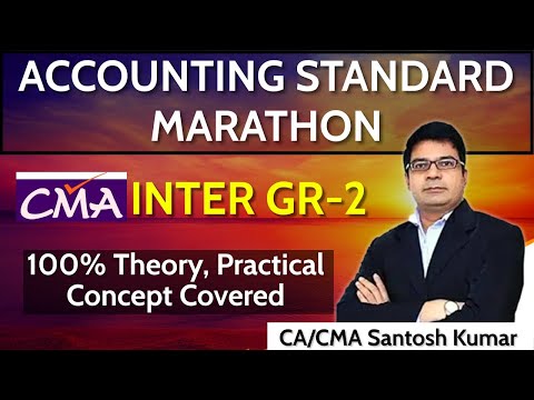 CMA Inter Group 2 Marathon part 2 | Accounting Standards Marathon | By CA CMA Santosh Kumar