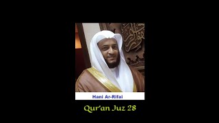 Download lagu Beautiful Qur'an Recitation | Syaikh Hani Ar-Rifai | Qur'an Juz 28 mp3