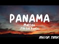 Matteo Panama Tik Tok Remix Lyrics