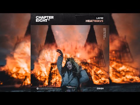 LAYRZ - Heatwave (Official Audio)