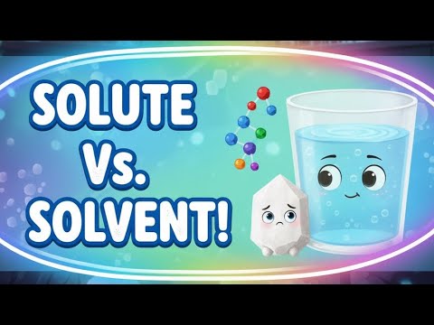 Solute vs. Solvent: What's the Difference? 💧 A Fun Chemistry Lesson for Kids!