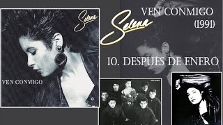 Selena Quintanilla - CD Ven Conmigo - 10. Despues de Enero 1991