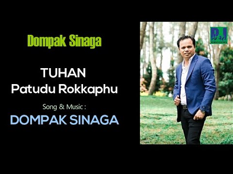 DOMPAK SINAGA - TUHAN, PATUDU ROKKAPHU (OFFICIAL VIDEO)