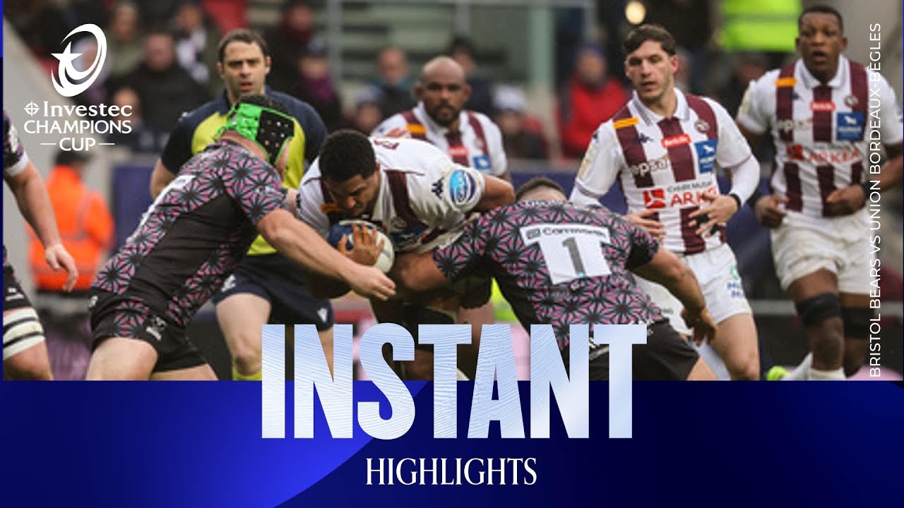Instant Highlights - Bristol Bears v Union Bordeaux Bègles | Investec Champions Cup 2025/26