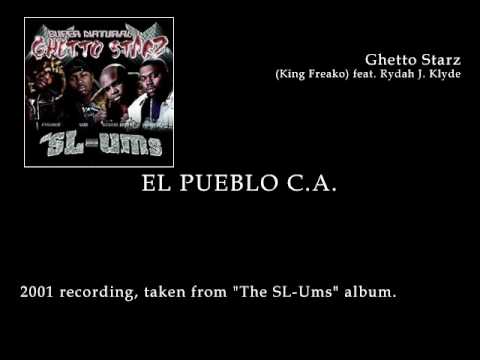 Ghetto Starz - El Pueblo CA
