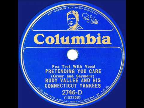 1933 Rudy Vallee - Pretending You Care
