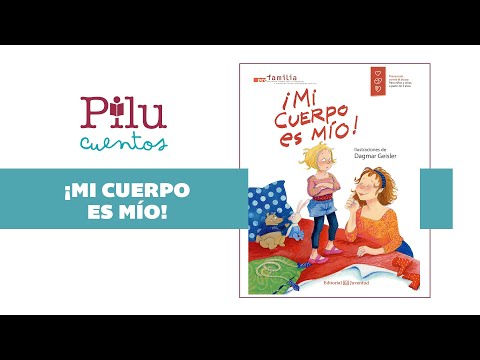 Pilu cuentos: ¡Mi cuerpo es mío!