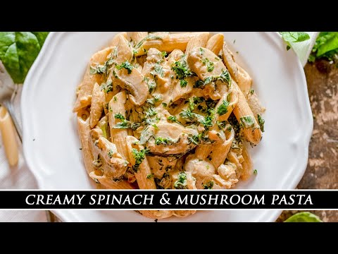 Creamy Spinach & Mushroom Pasta
