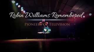 Robin Williams Remembered: Pioneers of Television - Houston Public Media