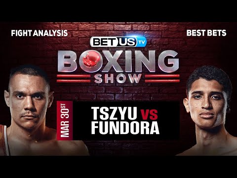 Predictions and Analysis: Tszyu vs Fundora March 30, 2024