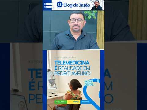 💻🩺 TELEMEDICINA JÁ É REALIDADE EM PEDRO AVELINO!