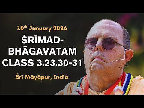 20260110 Śrīmad-Bhāgavatam Class 3.23.30-31 in Śrī Māyāpur, India #JayapatakaSwamiArchives