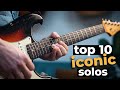 10 ICONIC GUITAR SOLOS Everyone Should Know