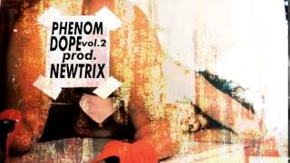 Phenom - Dope Vol.2 [prod.Newtrix]