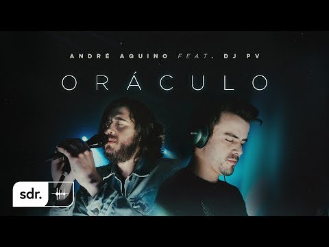 Oráculo (Espontâneo) - André Aquino Ft. DJ PV | Som do Reino