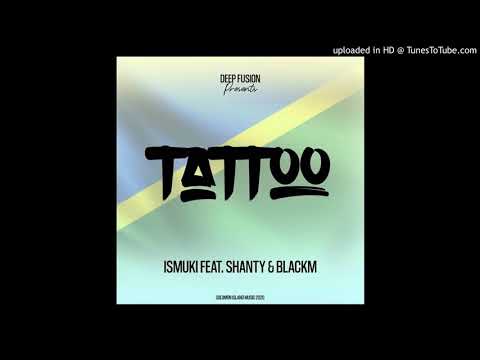 Ismuki X Shanty X BlackM_ Tattoo ( Official Audio) 2021