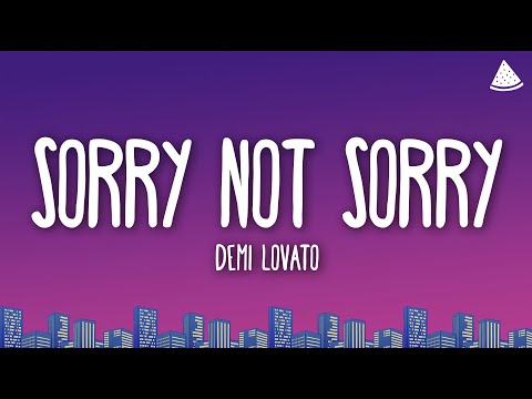 Demi Lovato - Sorry Not Sorry (Lyrics)
