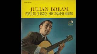 Julian Bream - Popular Classics for Spanish Guitar Disc 1 (Full Album)