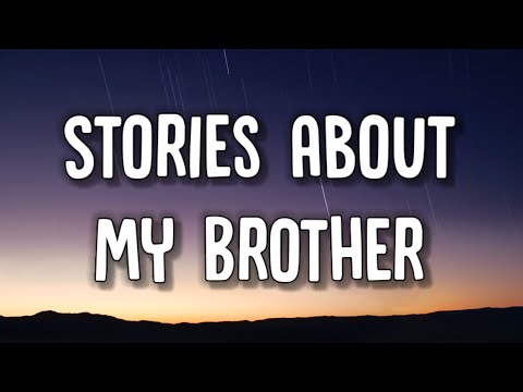 Drake - Stories About My Brother (Lyrics)