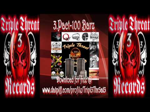 Triple Threat Records-United We Stand-3.Pact-100 Barz