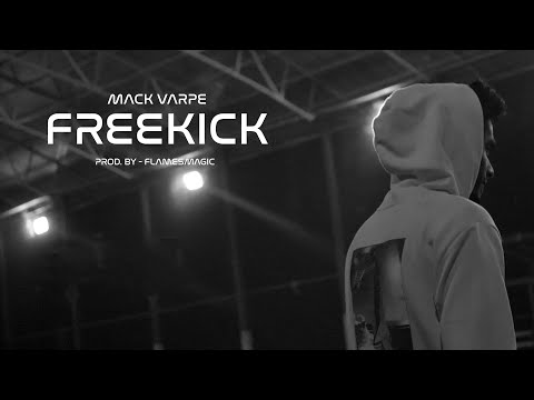 Mack Varpe - Freekick | Prod. Flamesmagic (Official Music Video)