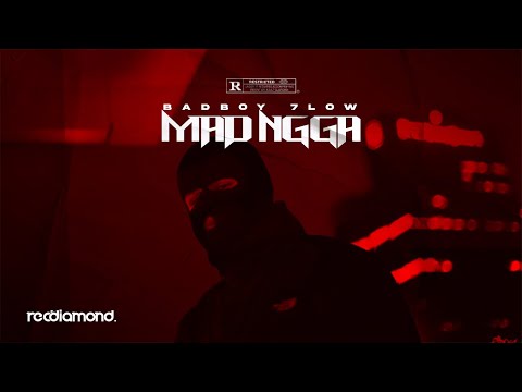 BadBoy 7low - Mad Ngga (Lyrics Video)