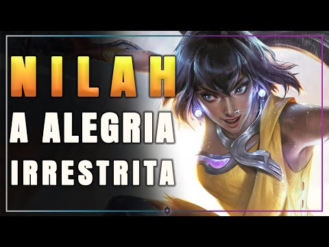 NILAH - A ALEGRIA IRRESTRITA | LEAGUE OF LEGENDS