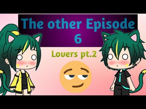 The other-S1 ep.6: Lovers pt.2