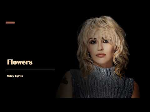 Flowers - Miley Cyrus (Terjemahan Lirik)