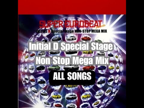 Initial D Special Stage Non Stop Mega Mix ALL SONGS OST Full Soundtrack