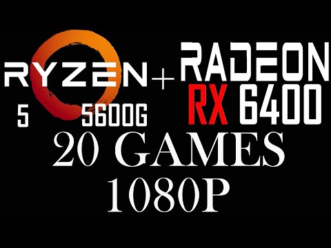 AMD RX 6400 || R5 5600G || 20 Games || 1080p ||