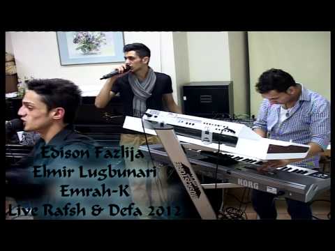 Edison Fazlija Elmir Lugbunari Emrah-K Rafsh Defa Remix Live 2012 Teil" 2