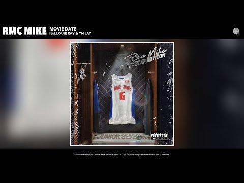 RMC Mike - Movie Date (Official Audio) (feat. Louie Ray & YN Jay)