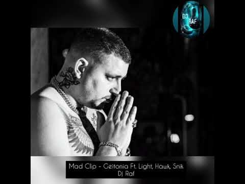 Mad Clip - Geitonia Ft. Light, Hawk, Snik