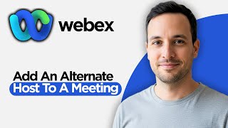 How to Add an Alternate Host to a Webex Meeting (2026 Full Guide)