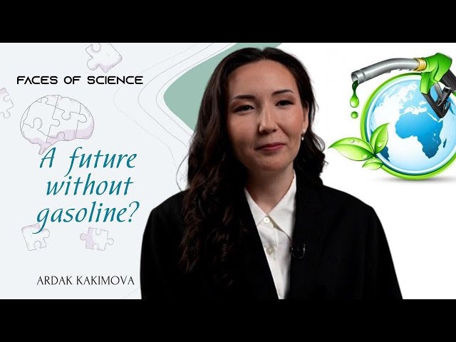 Ardak Kakimova. A future without gasoline?