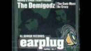 The Demigodz - The godz must be crazy