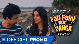 Pati Patni aur Panga  Official Promo  Adah Sharma 