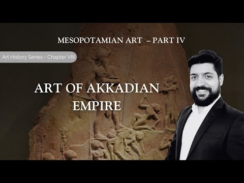 Mesopotamian Art | Part IV | Art of Akkadian Empire #arthistory #akkad #mesopotamia