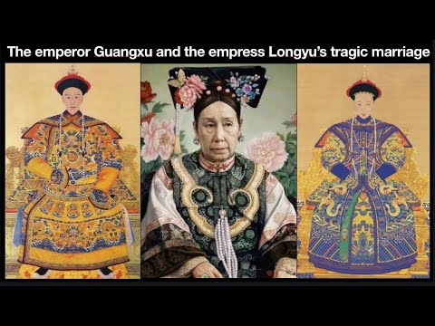 The emperor Guangxu and his empress Longyu’s tragic marriage