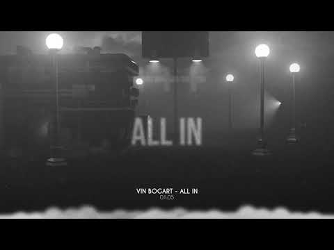 Vin Bogart - All In