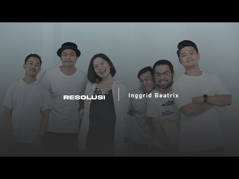 Inggrid Beatrix Live from Resolusi Stage