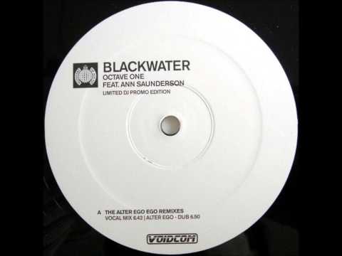 Octave One - Blackwater (Alter Ego Vocal Mix) (HQ)