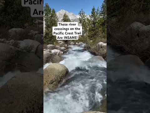 Crazy Rivers on the PCT