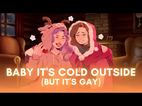 Baby It's Cold Outside but it's gay || Cover by Reinaeiry ft. @Cami-Cat