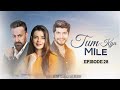 Tum Kya Mile Episode 29 Subtitle 17th June 2025 Babar Ali Sameer Khan Pakistani Drama