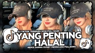 Download lagu DJ YANG PENTING HALAL BOOTLEG MENGKANE FYP VIRAL TIKTOK 2026 TERBARU REMIX DARNA GVNBY FULL BASS mp3 Download lagu DJ YANG PENTING HALAL BOOTLEG MENGKANE FYP VIRAL TIKTOK 2026 TERBARU REMIX DARNA GVNBY FULL BASS mp3