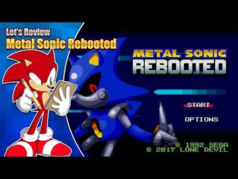Let's Review - Metal Sonic Rebooted