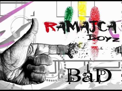Ramajca Boyz - BAD